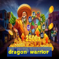 dragon warrior legend champion