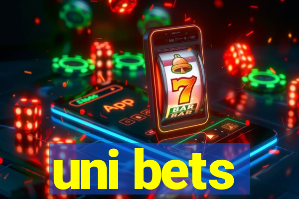 uni bets