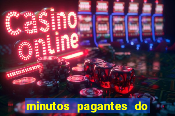 minutos pagantes do fortune tiger hoje