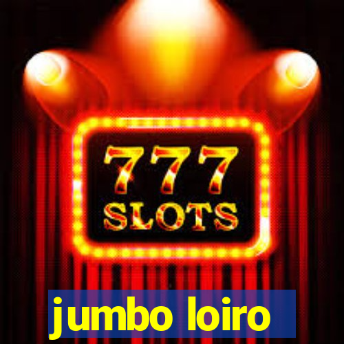 jumbo loiro