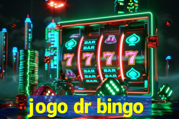 jogo dr bingo