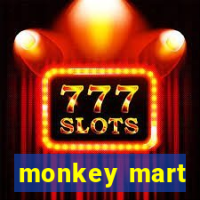 monkey mart