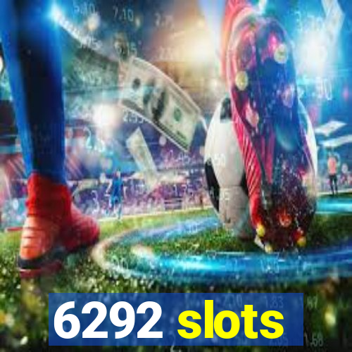 6292 slots