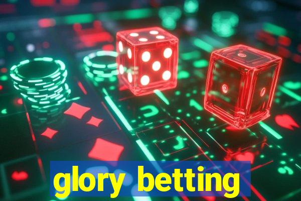 glory betting