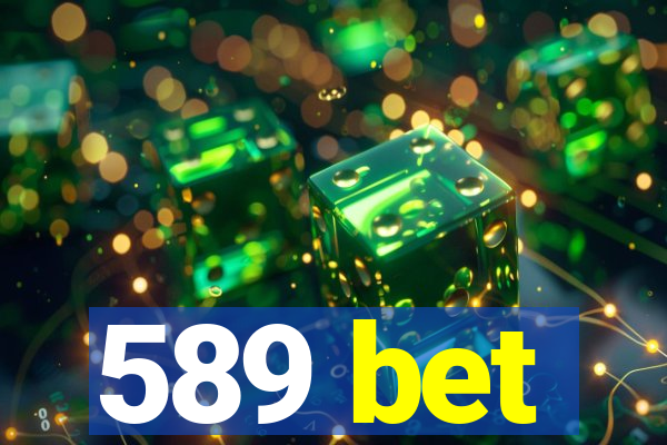 589 bet