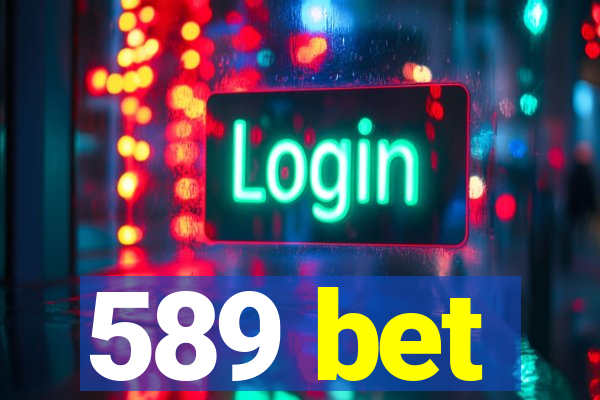 589 bet