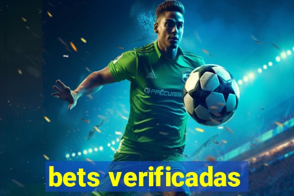 bets verificadas