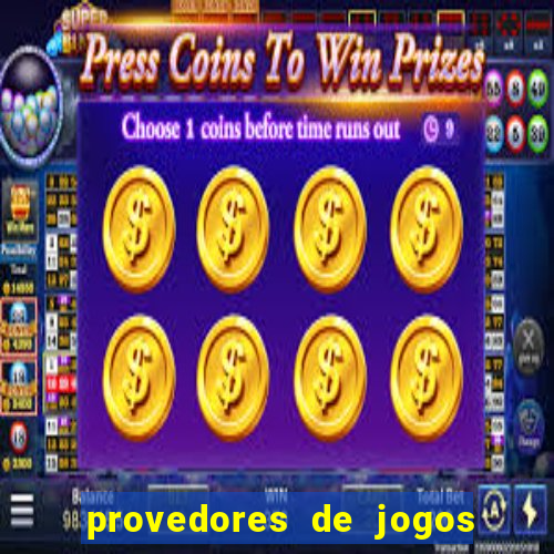 provedores de jogos de cassino