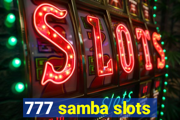 777 samba slots