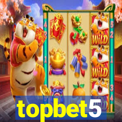 topbet5