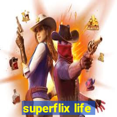 superflix life