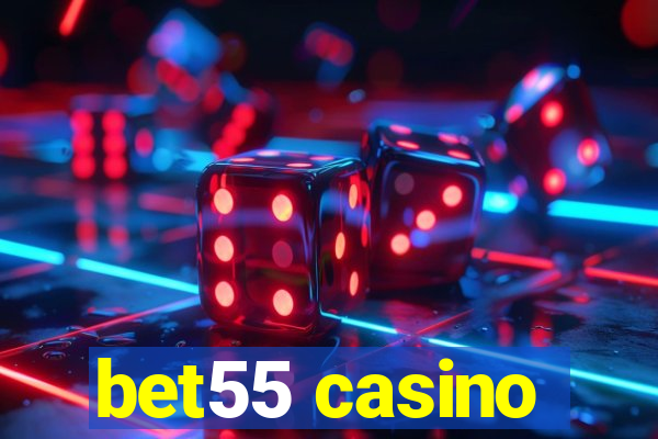 bet55 casino