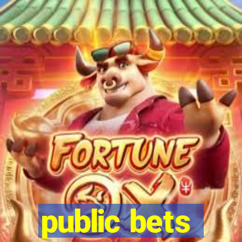 public bets