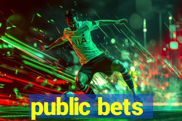 public bets