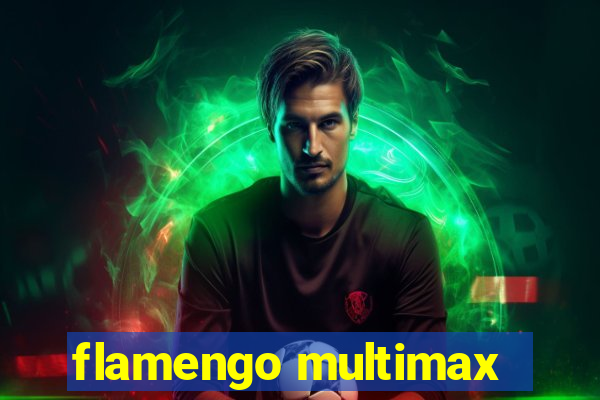 flamengo multimax