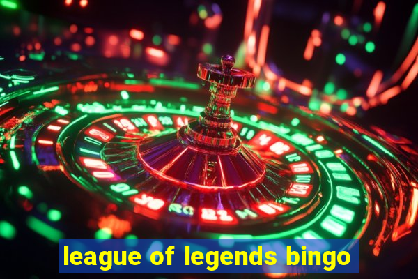 league of legends bingo