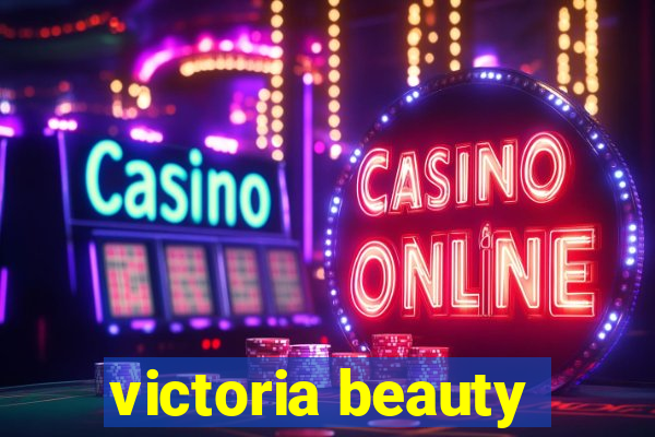 victoria beauty