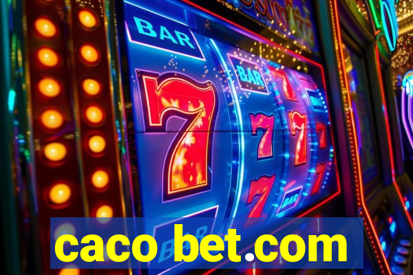 caco bet.com