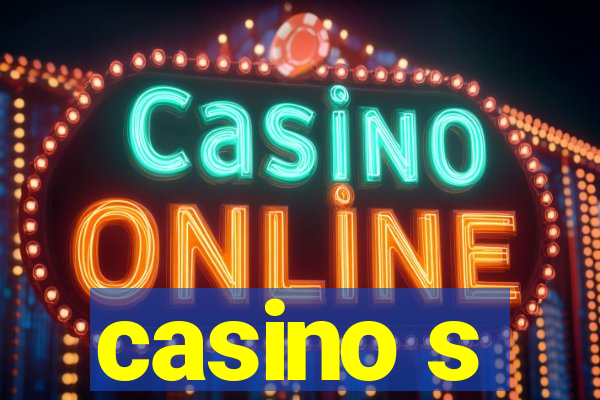 casino s