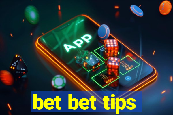 bet bet tips