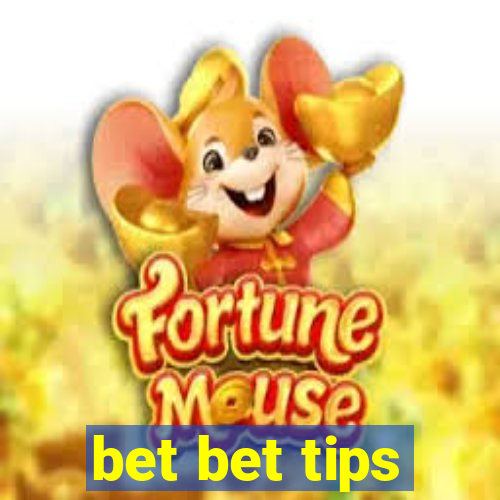 bet bet tips