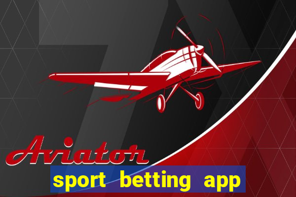 sport betting app download apk