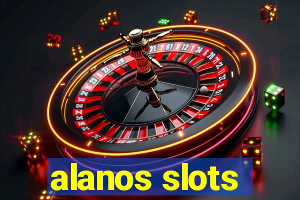 alanos slots