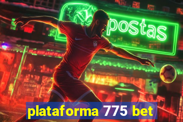 plataforma 775 bet