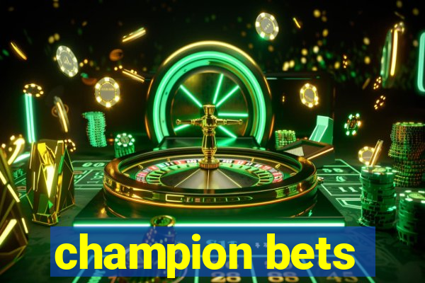 champion bets