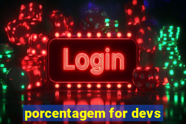 porcentagem for devs