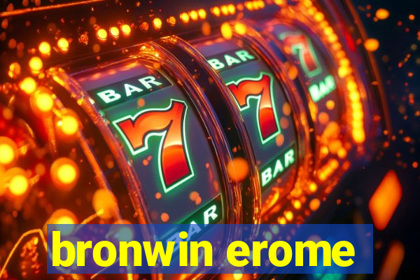 bronwin erome