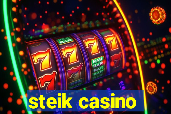 steik casino