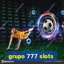 grupo 777 slots