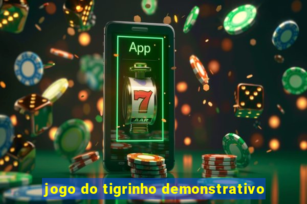 jogo do tigrinho demonstrativo