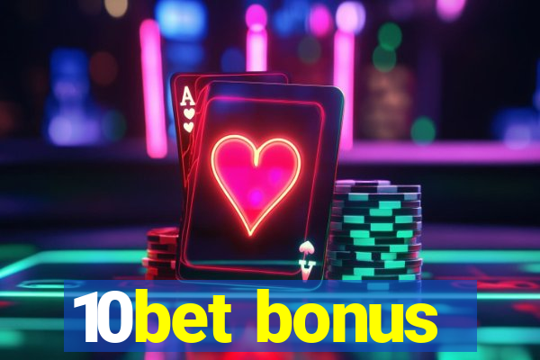 10bet bonus