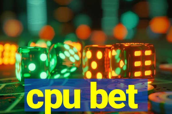 cpu bet