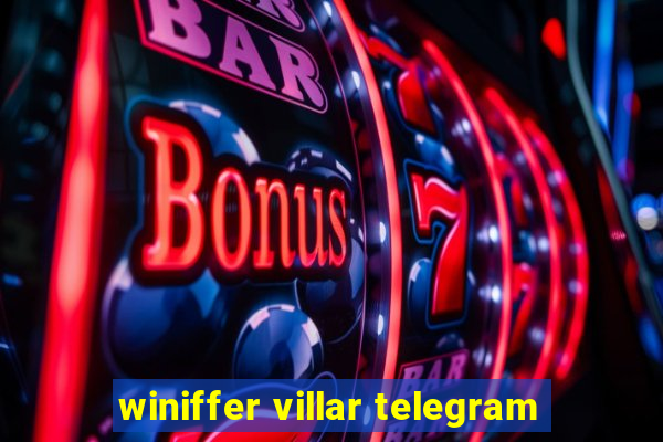 winiffer villar telegram