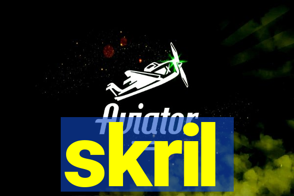 skril