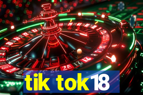 tik tok18