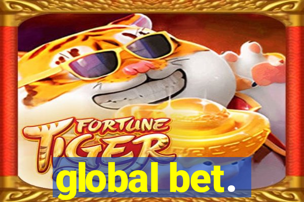 global bet.