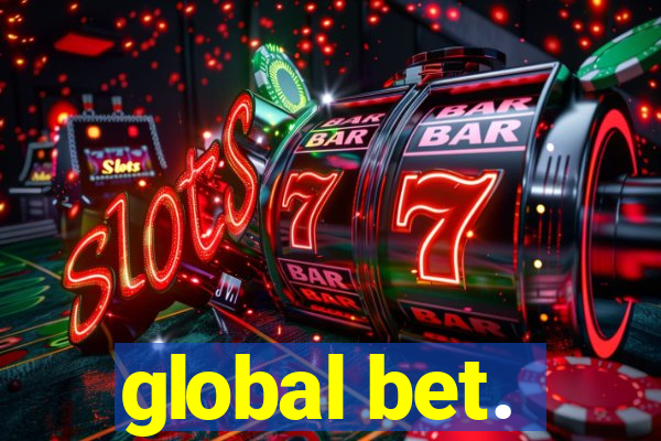 global bet.