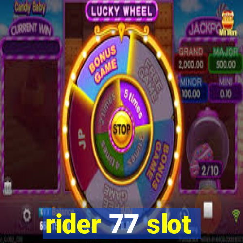 rider 77 slot