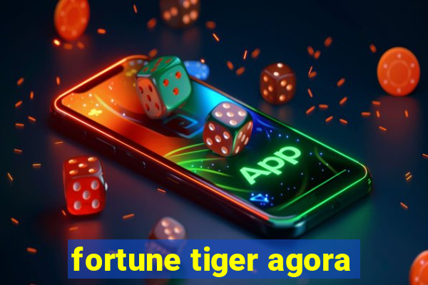 fortune tiger agora