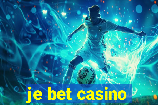 je bet casino