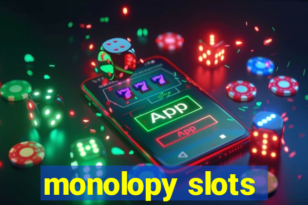 monolopy slots