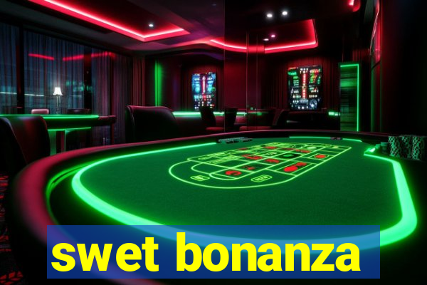 swet bonanza