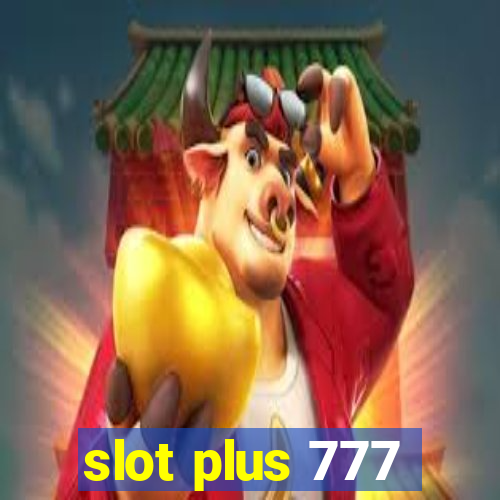 slot plus 777