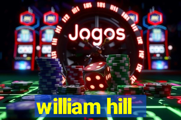 william hill