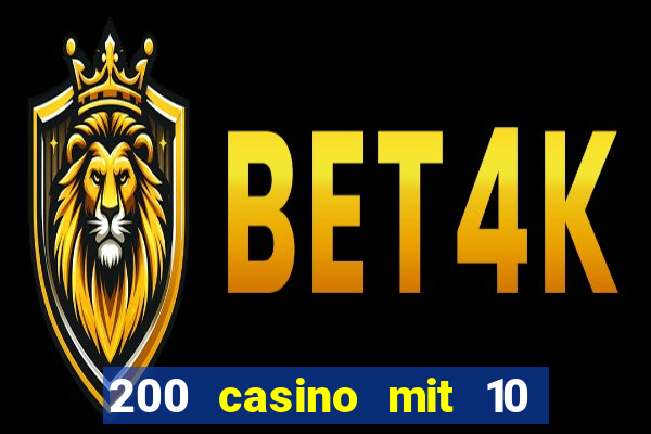 200 casino mit 10 euro einzahlung