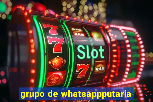 grupo de whatsappputaria